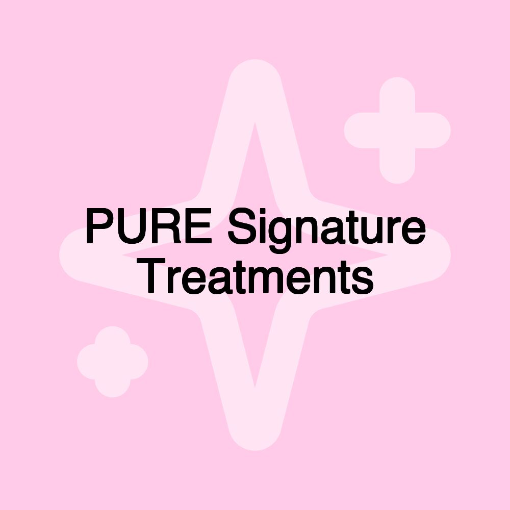 PURE Signature Treatments