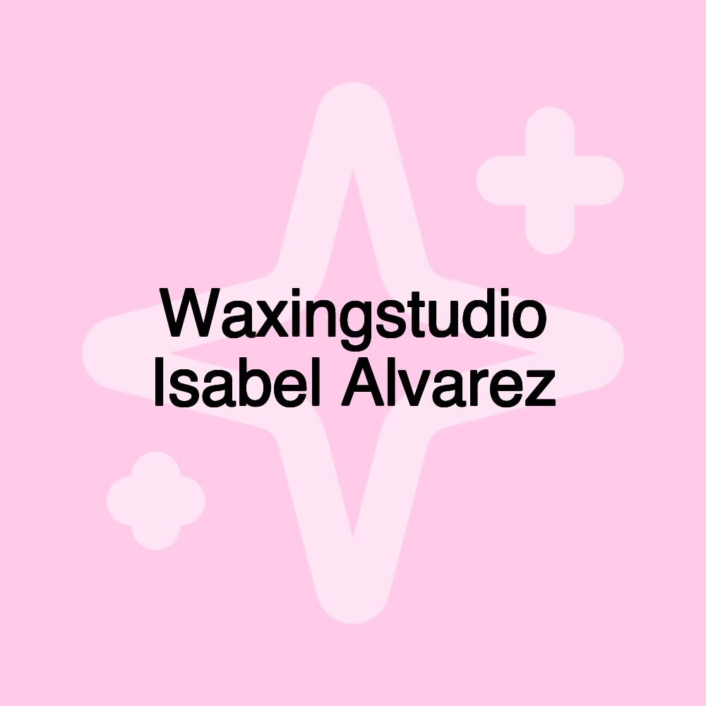 Waxingstudio Isabel Alvarez