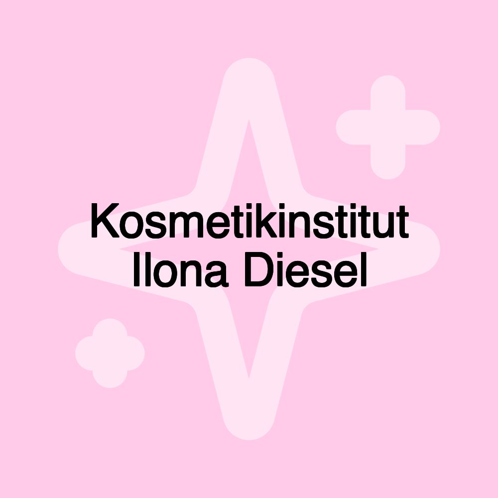 Kosmetikinstitut Ilona Diesel