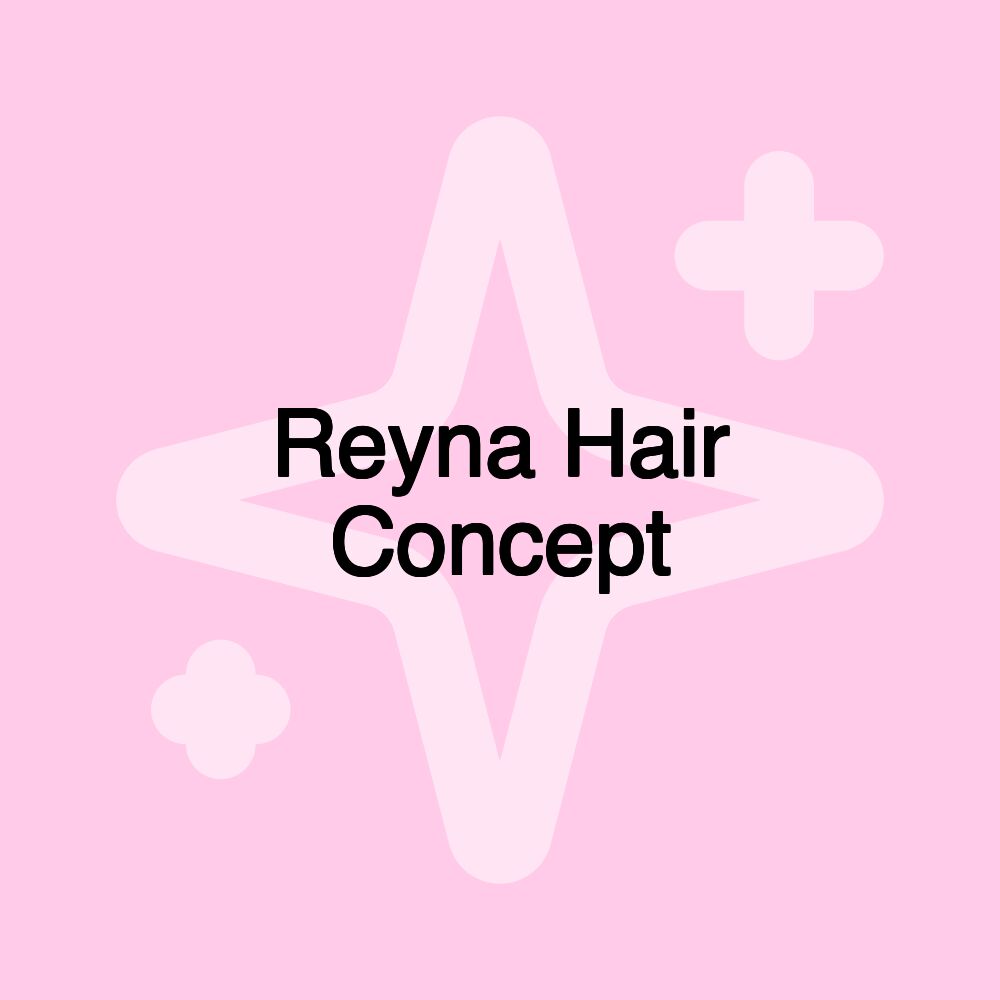 Reyna Hair Concept