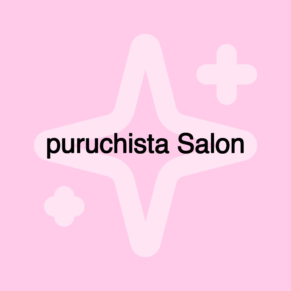 puruchista Salon