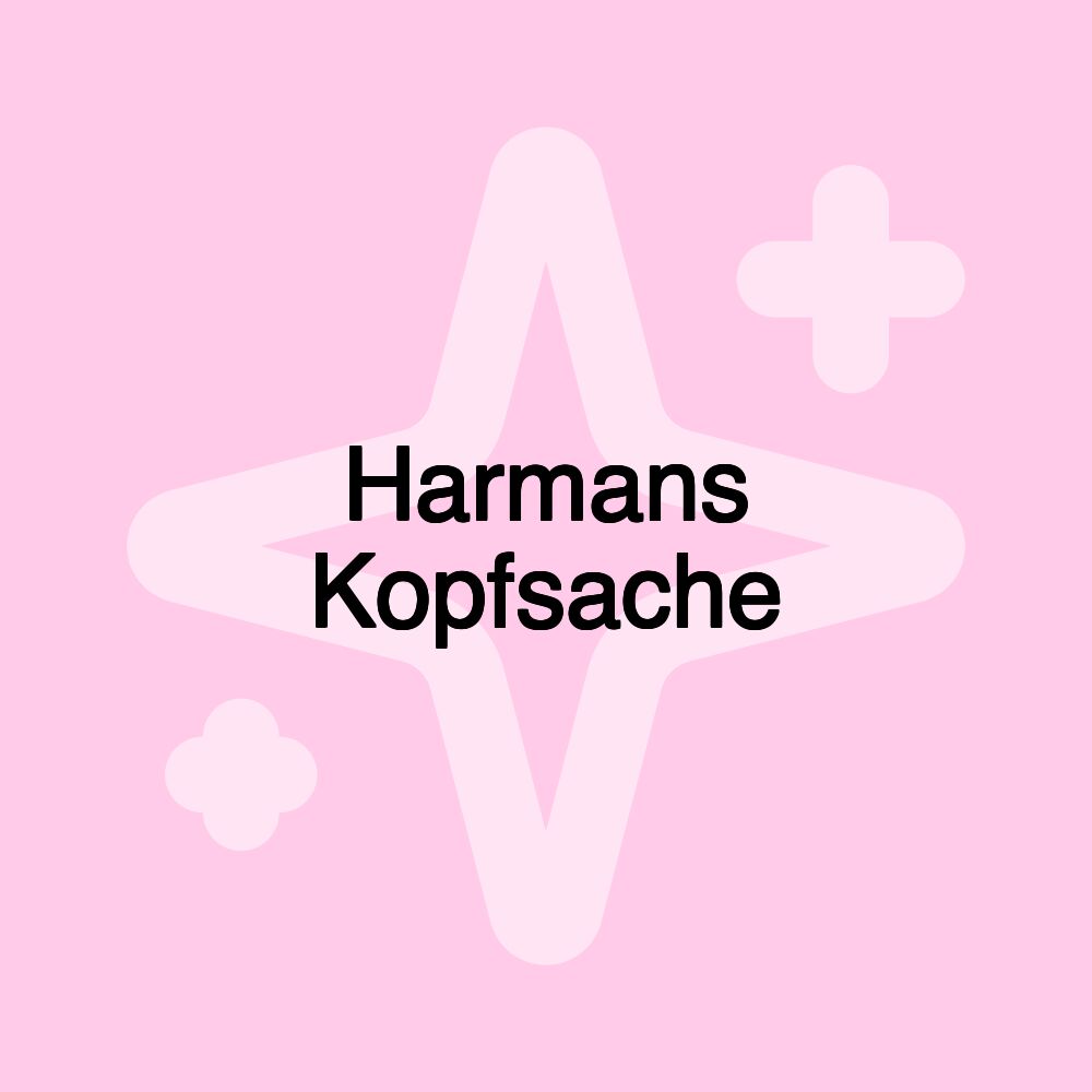 Harmans Kopfsache