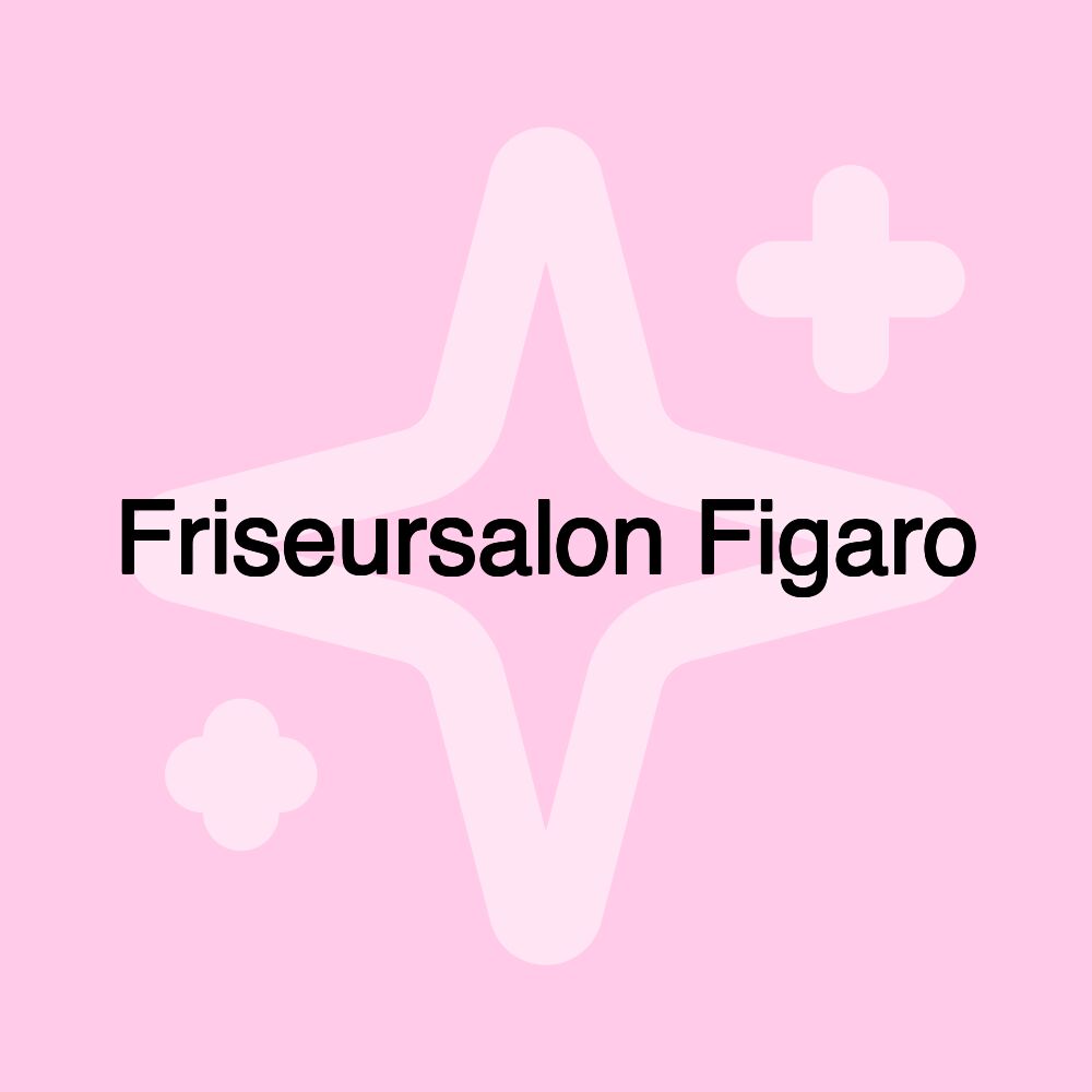 Friseursalon Figaro