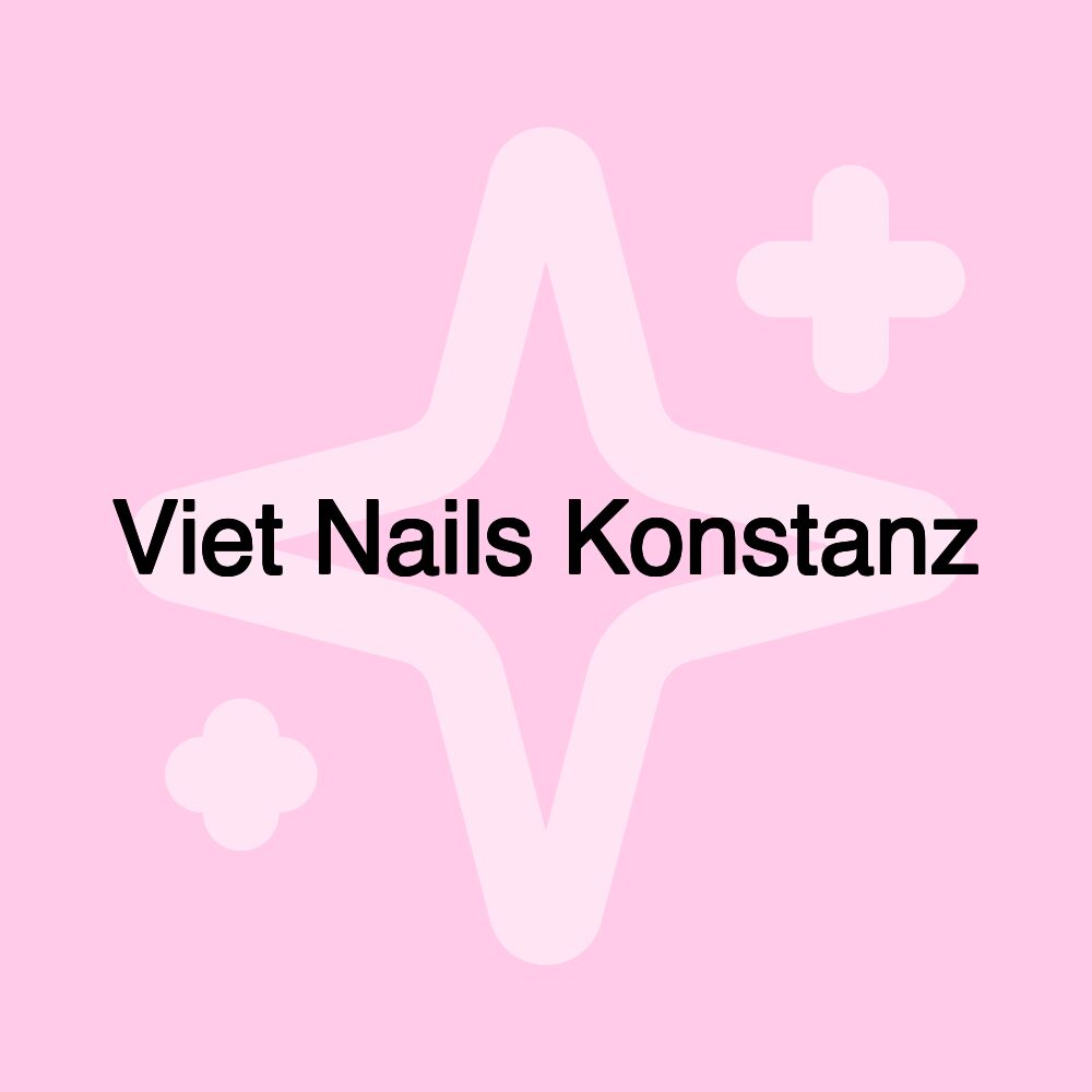 Viet Nails Konstanz