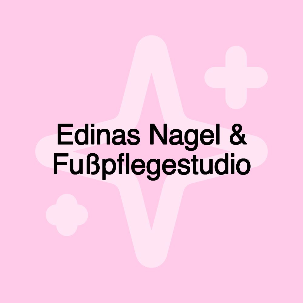 Edinas Nagel & Fußpflegestudio