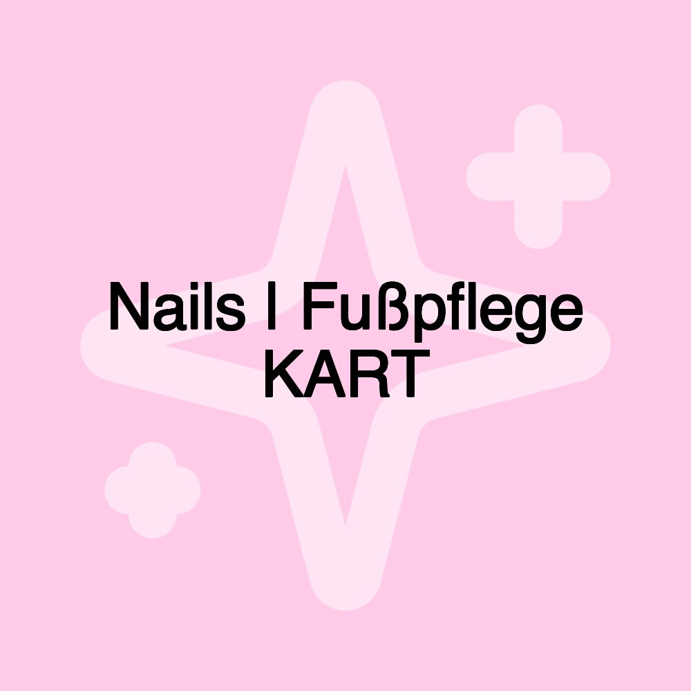 Nails | Fußpflege KART