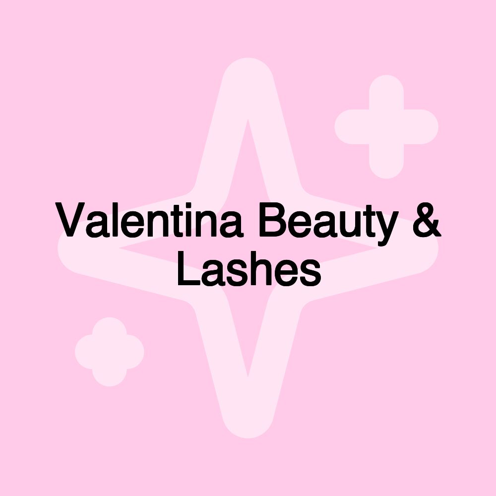 Valentina Beauty & Lashes