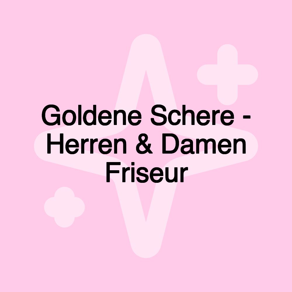 Goldene Schere - Herren & Damen Friseur