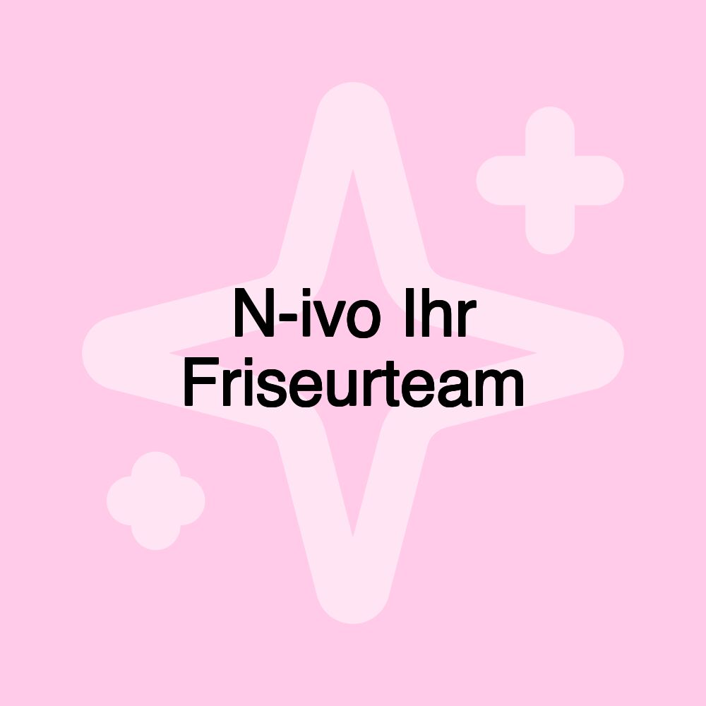 N-ivo Ihr Friseurteam