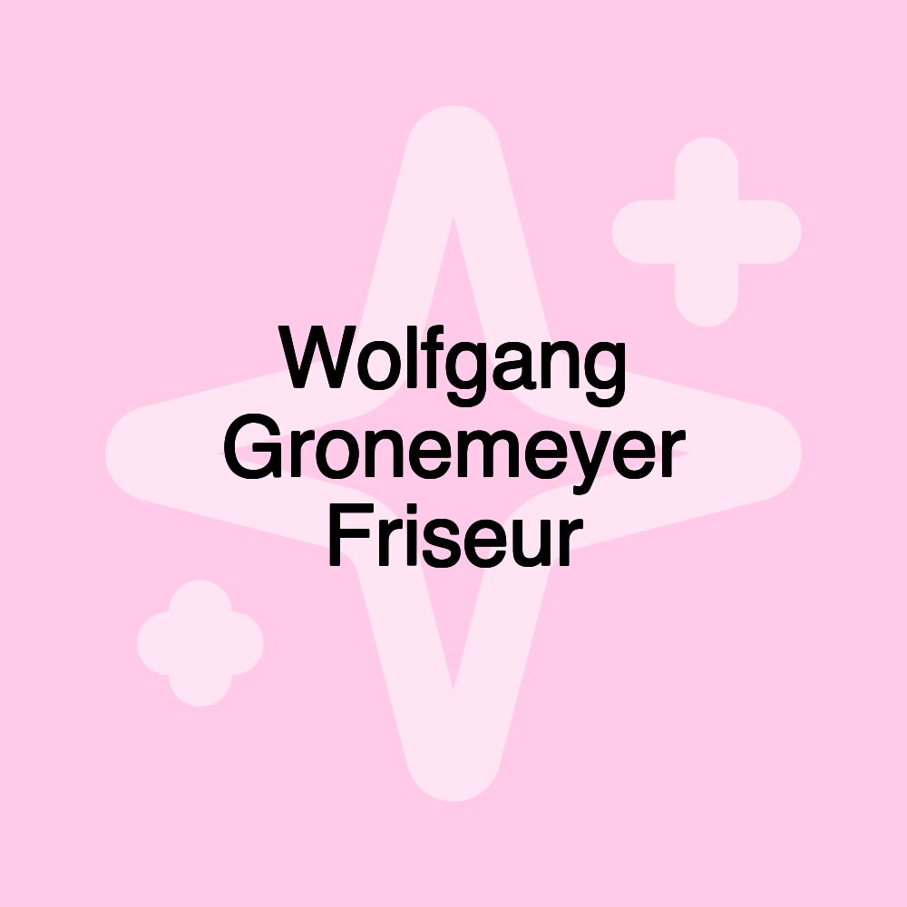 Wolfgang Gronemeyer Friseur