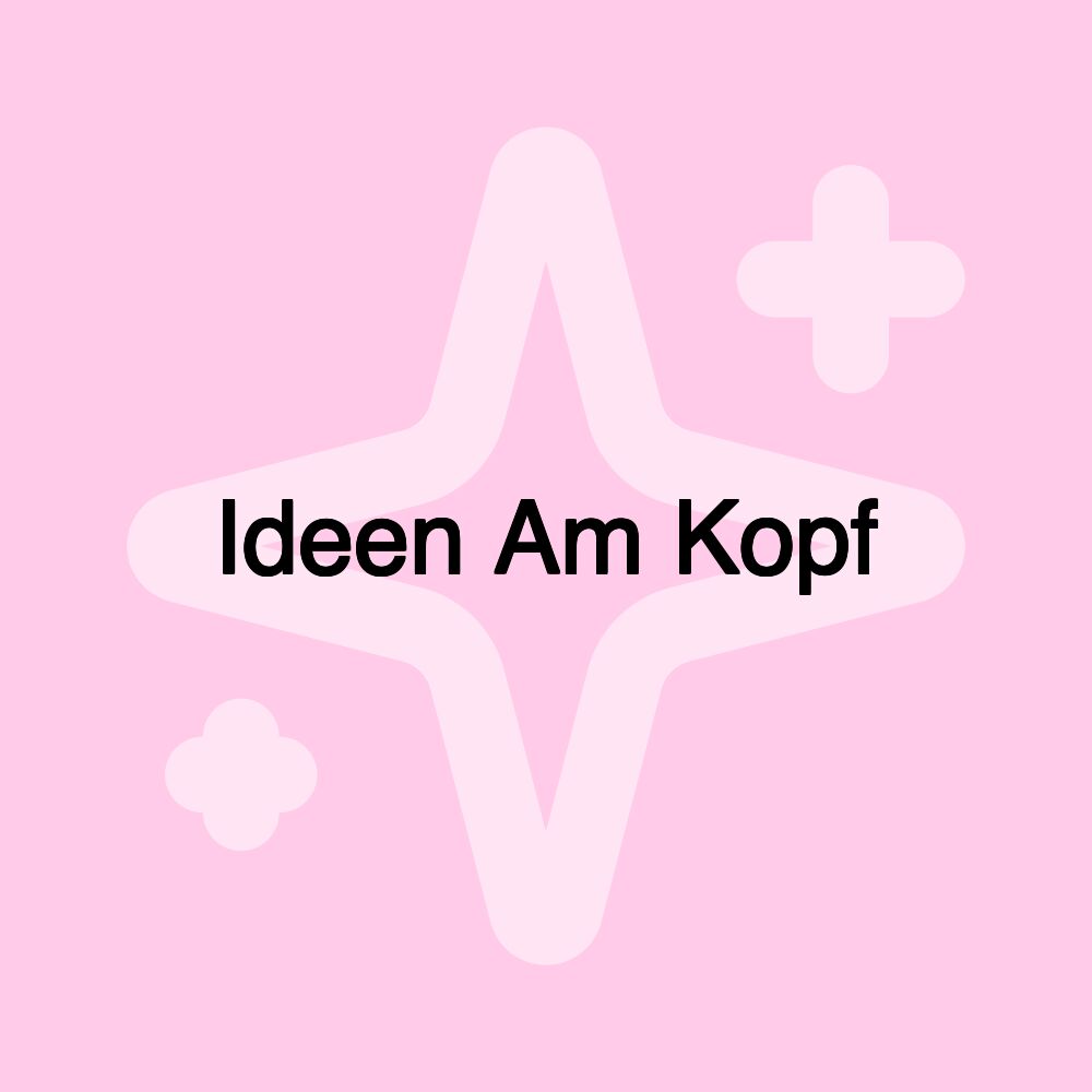 Ideen Am Kopf