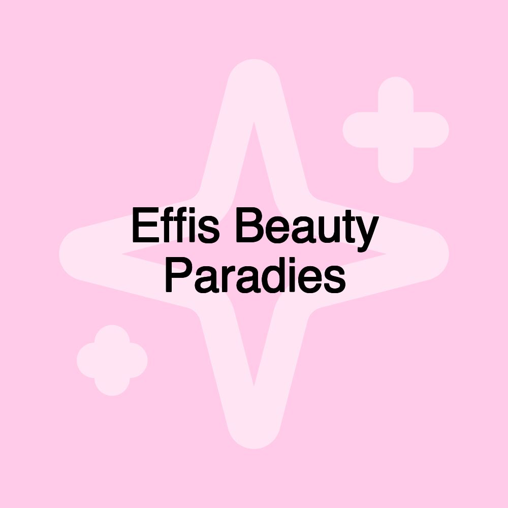 Effis Beauty Paradies