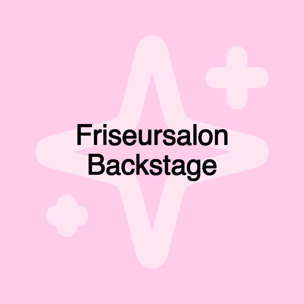 Friseursalon Backstage