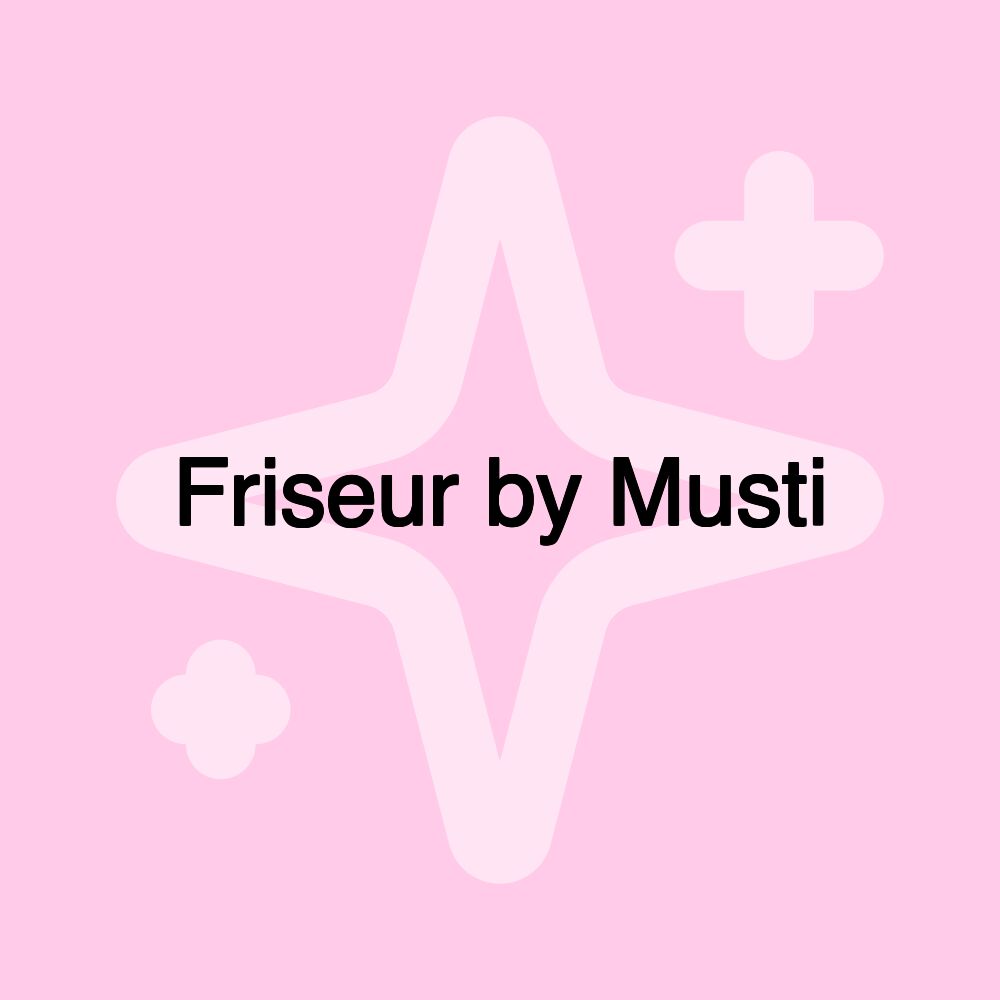 Friseur by Musti