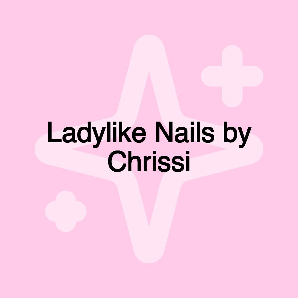 Ladylike Nails by Chrissi