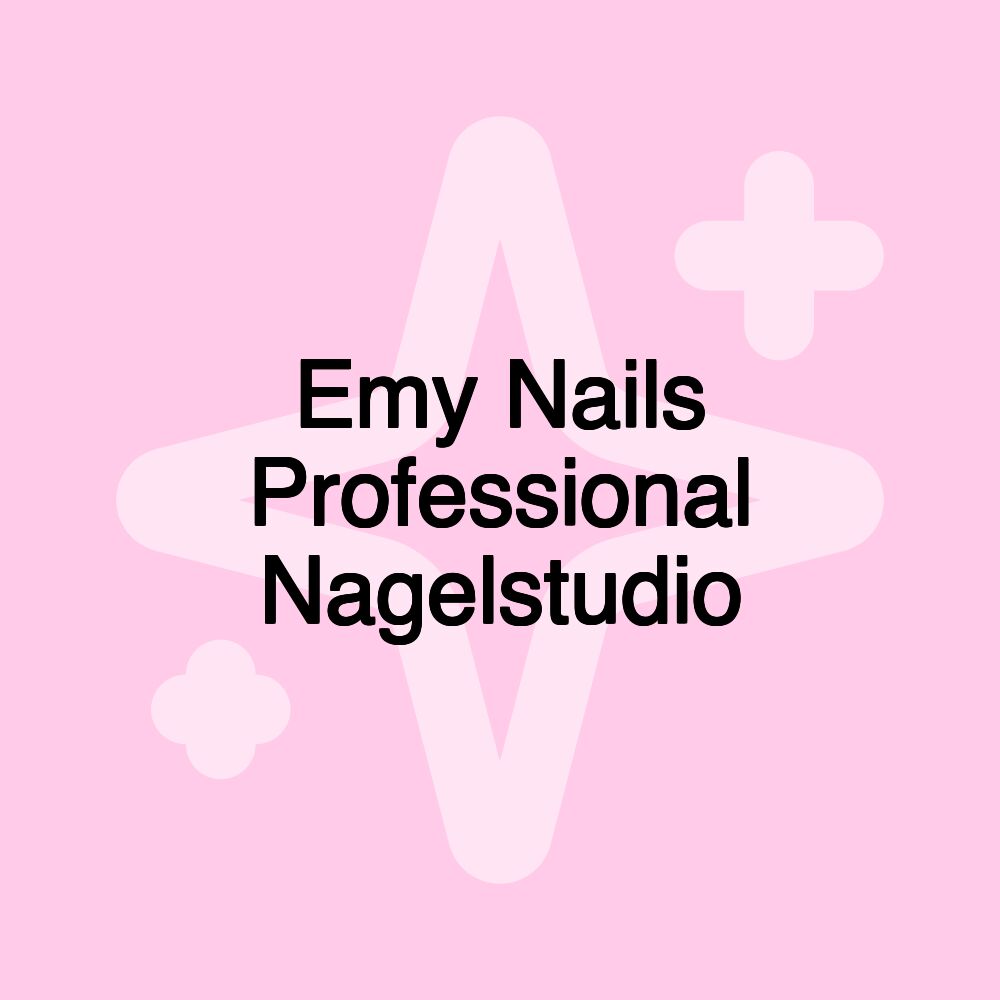 Emy Nails Professional Nagelstudio