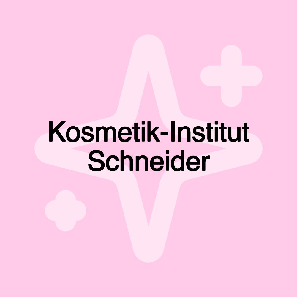 Kosmetik-Institut Schneider