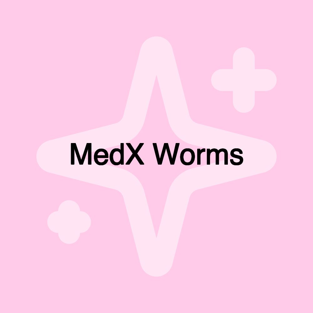 MedX Worms