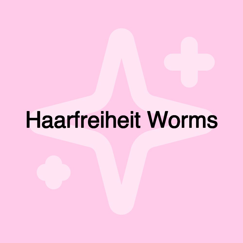 Haarfreiheit Worms