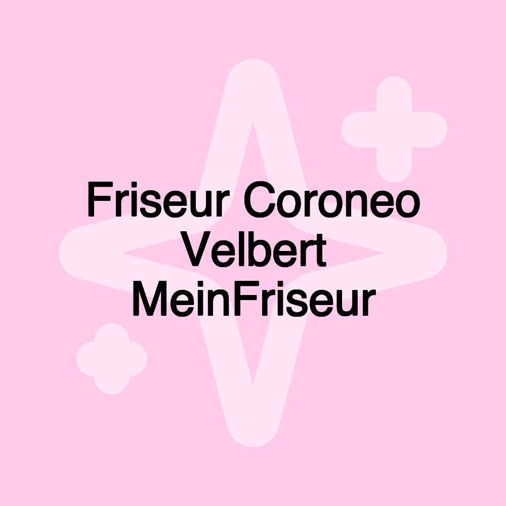 Friseur Coroneo Velbert MeinFriseur