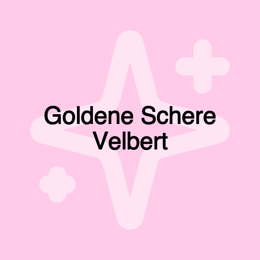 Goldene Schere Velbert