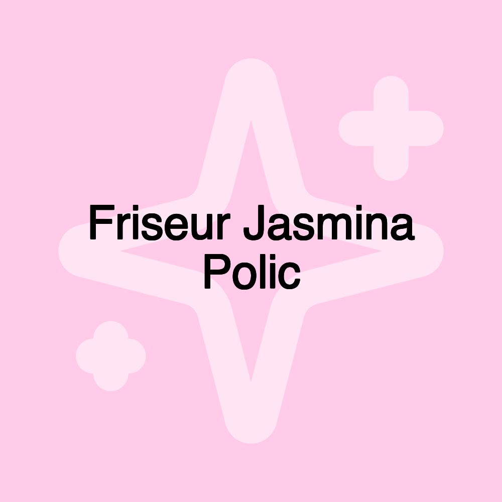 Friseur Jasmina Polic