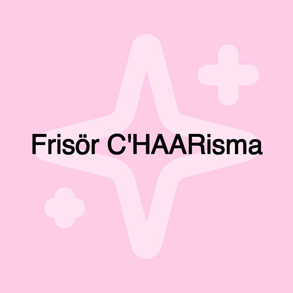 Frisör C'HAARisma