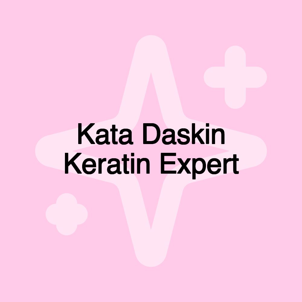 Kata Daskin Keratin Expert