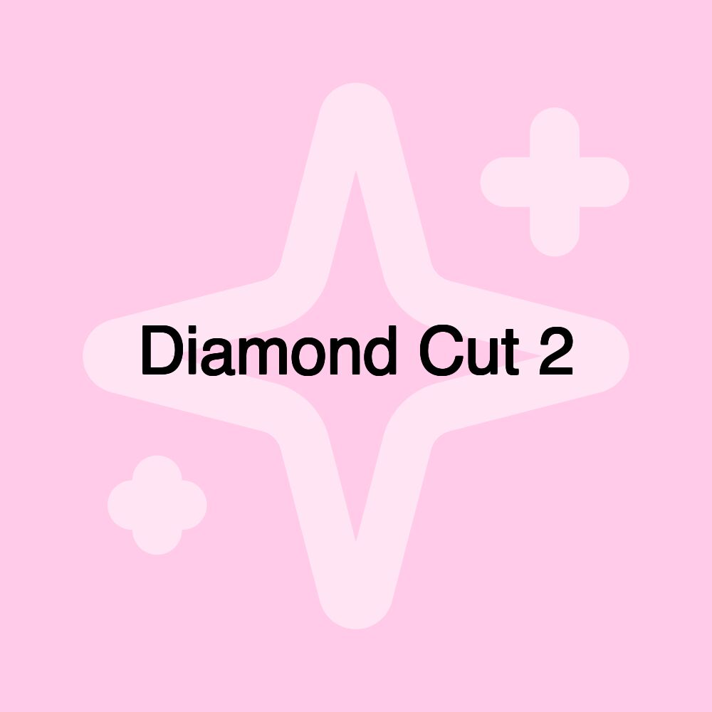 Diamond Cut 2