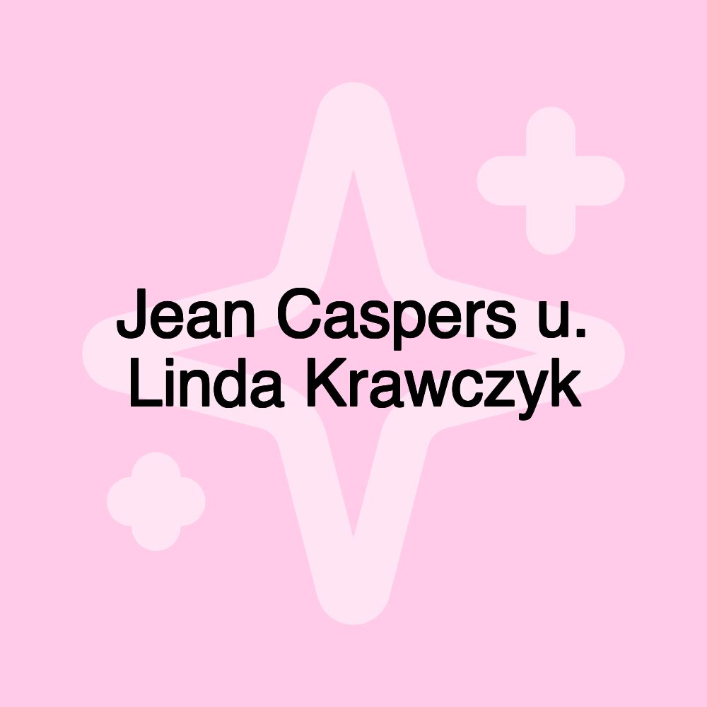 Jean Caspers u. Linda Krawczyk