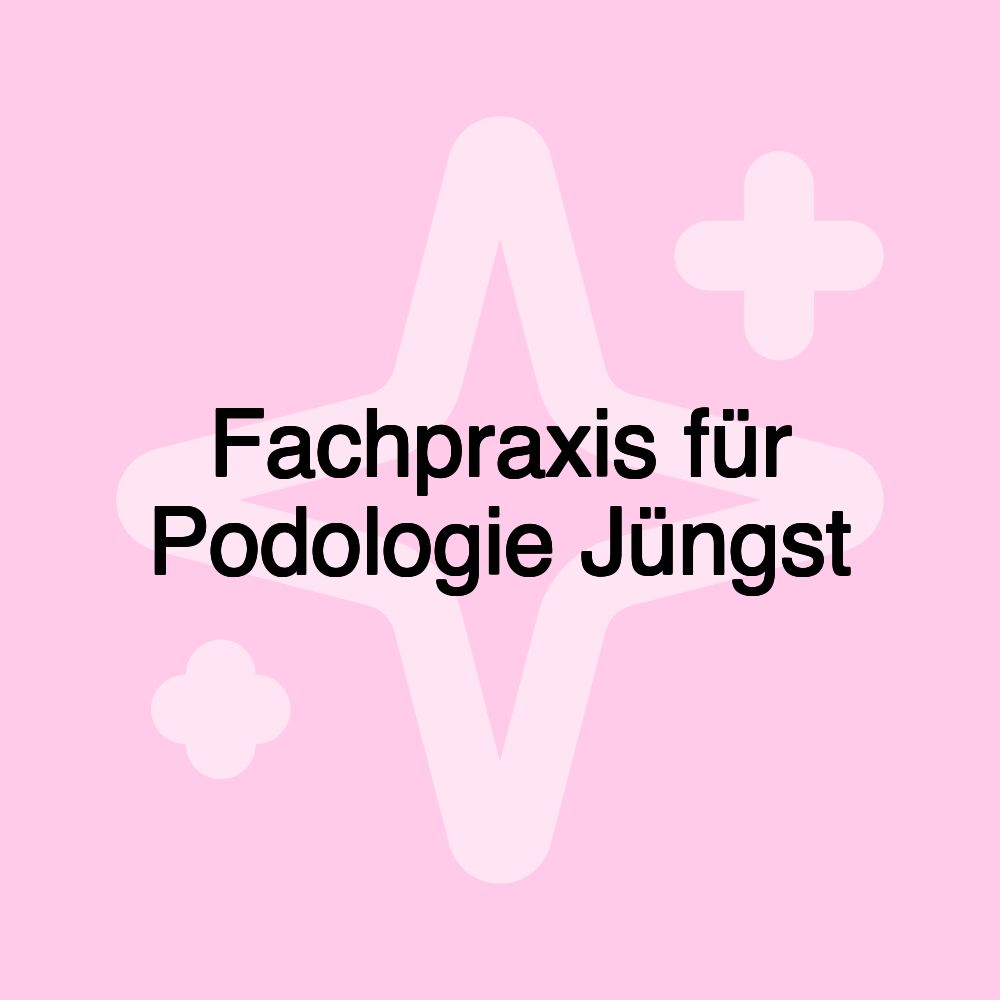 Fachpraxis für Podologie Jüngst