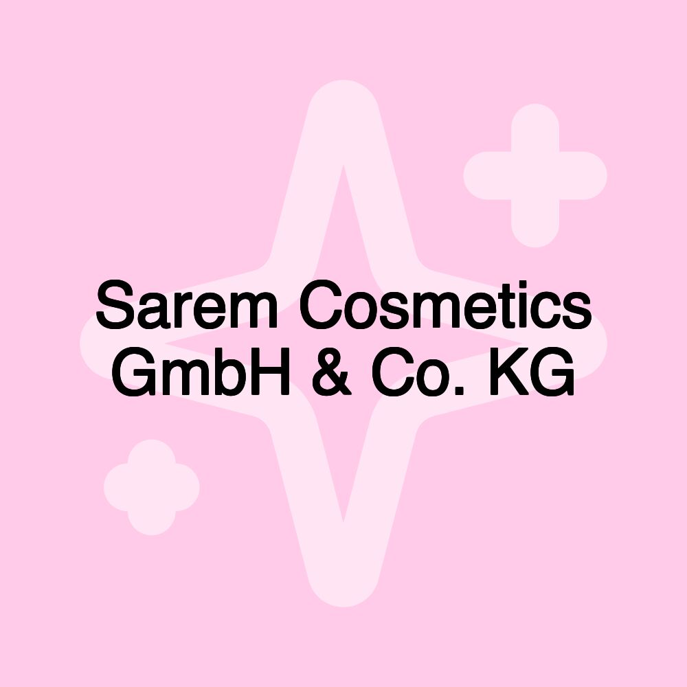 Sarem Cosmetics GmbH & Co. KG