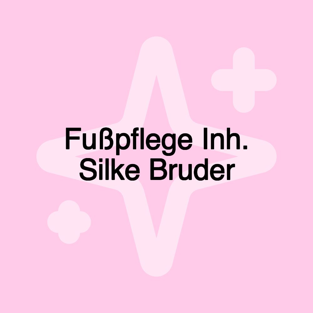 Fußpflege Inh. Silke Bruder