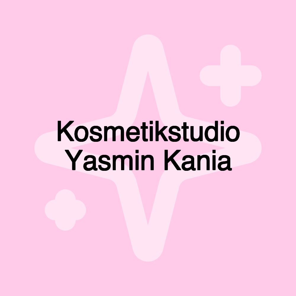 Kosmetikstudio Yasmin Kania