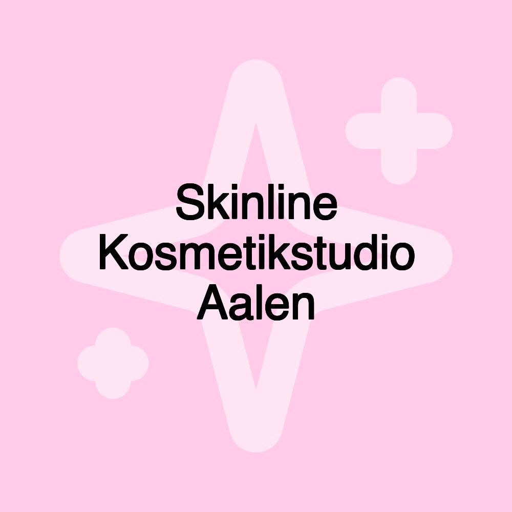 Skinline Kosmetikstudio Aalen