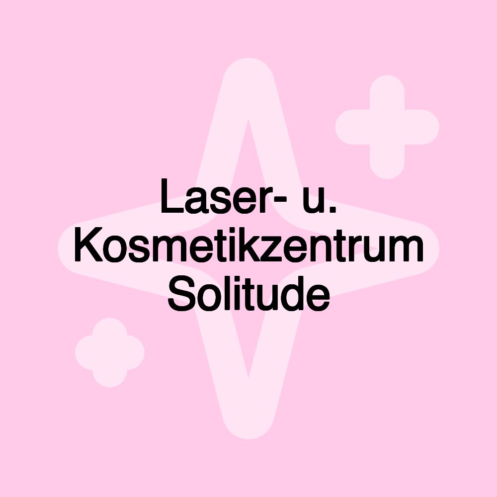 Laser- u. Kosmetikzentrum Solitude