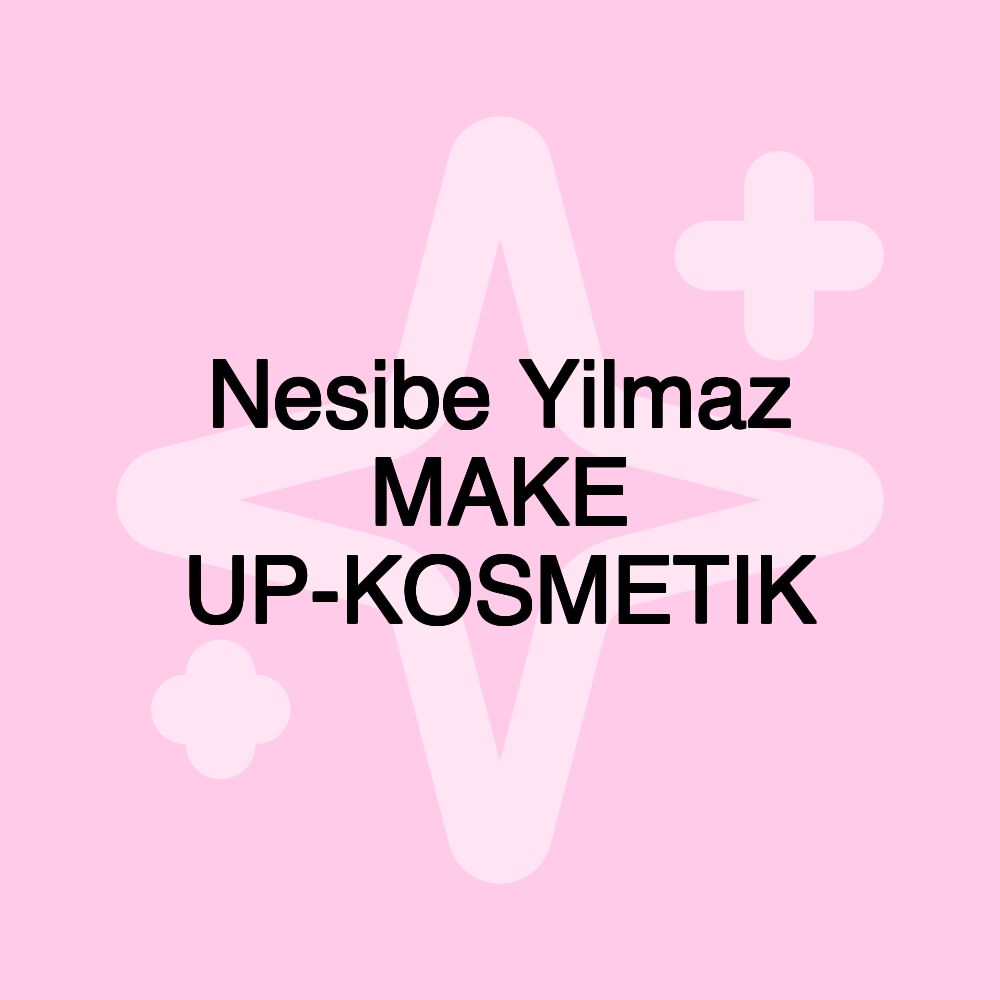 Nesibe Yilmaz MAKE UP-KOSMETIK