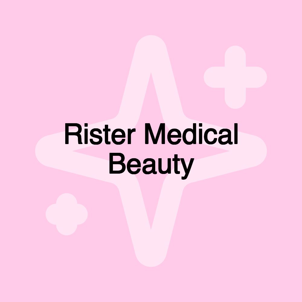 Rister Medical Beauty