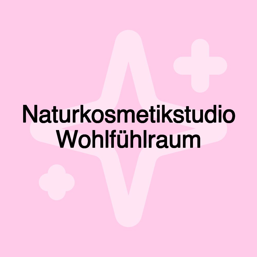 Naturkosmetikstudio Wohlfühlraum