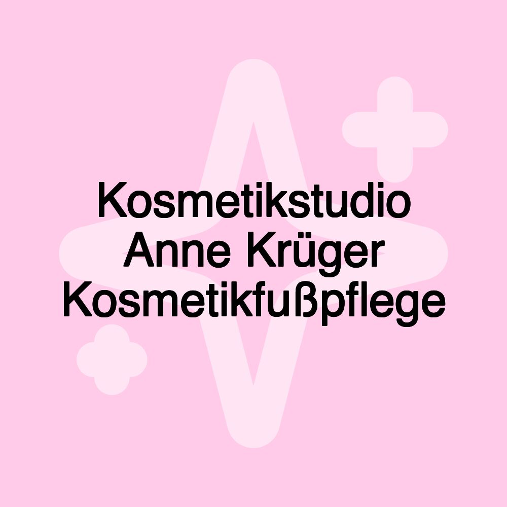 Kosmetikstudio Anne Krüger Kosmetikfußpflege