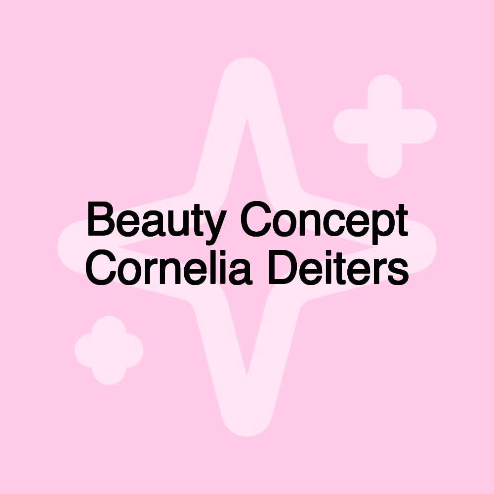 Beauty Concept Cornelia Deiters