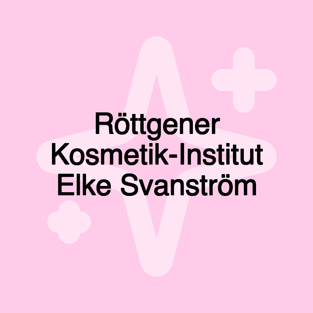 Röttgener Kosmetik-Institut Elke Svanström