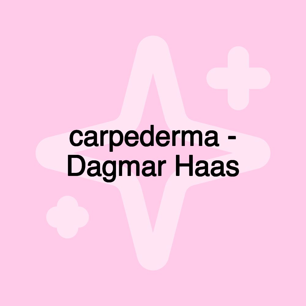 carpederma - Dagmar Haas