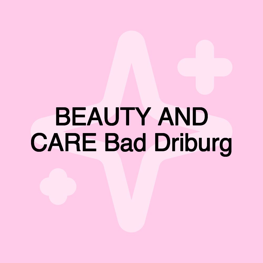 BEAUTY AND CARE Bad Driburg