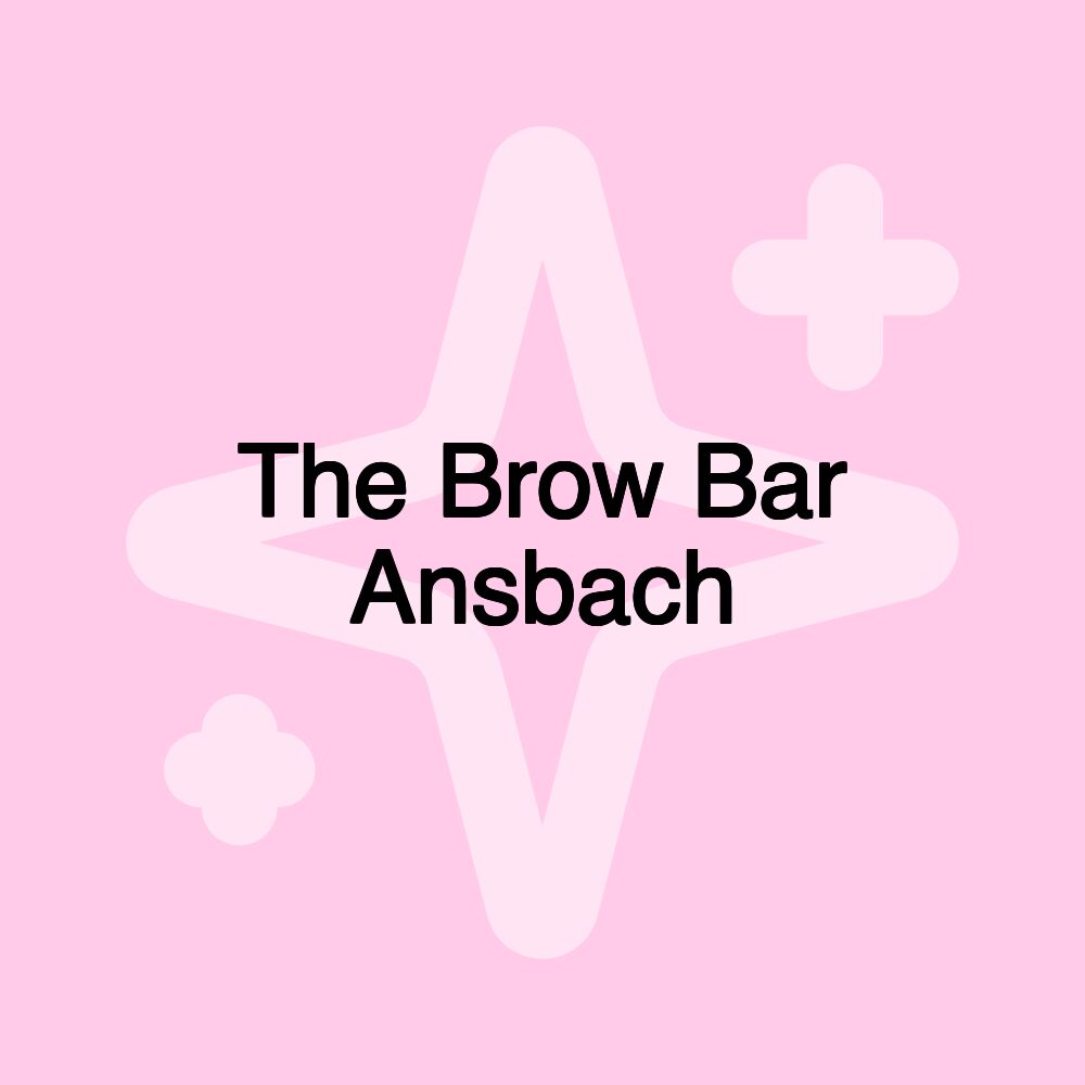 The Brow Bar Ansbach