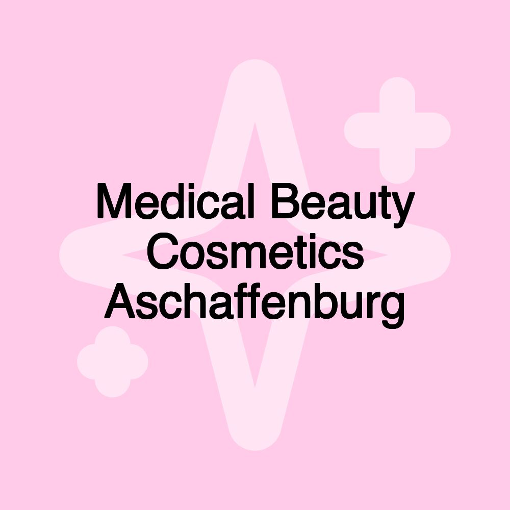 Medical Beauty Cosmetics Aschaffenburg