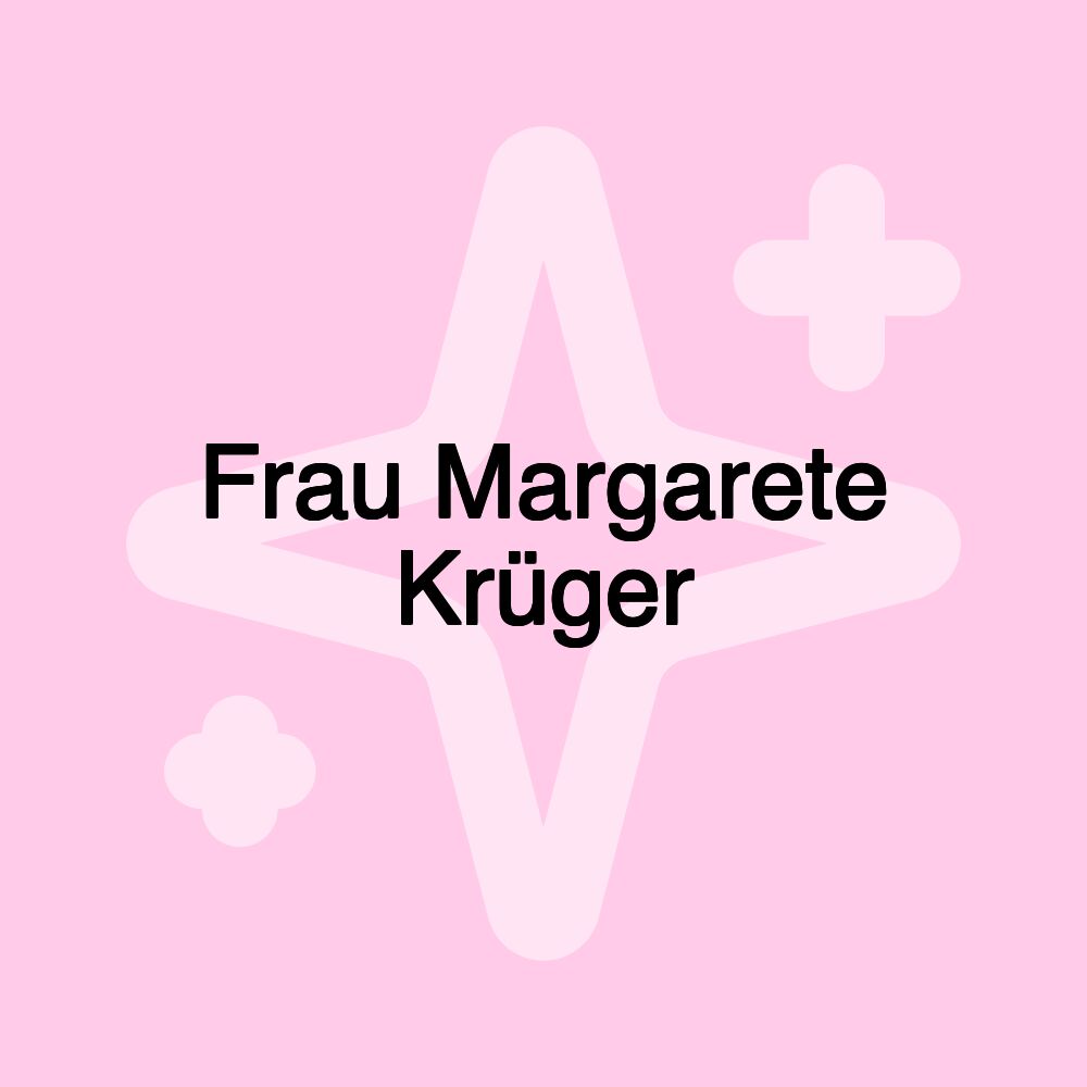 Frau Margarete Krüger