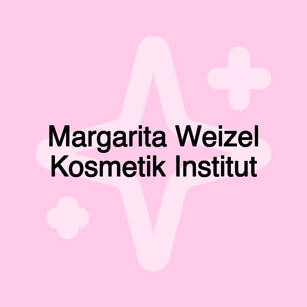 Margarita Weizel Kosmetik Institut