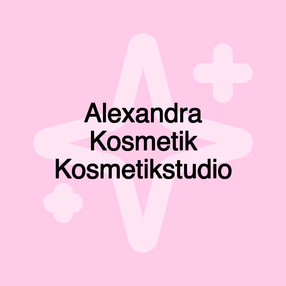 Alexandra Kosmetik Kosmetikstudio