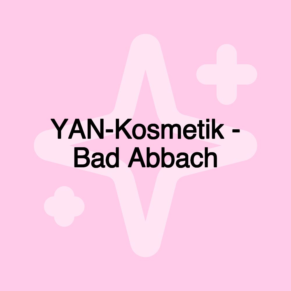 YAN-Kosmetik - Bad Abbach